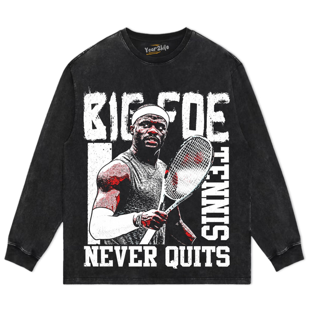 FRANCES TIAFOE - TENNIS NEVER QUITS TANK TOP & TEE & LONG SLEEVE & LAYERED LS & HOODIE
