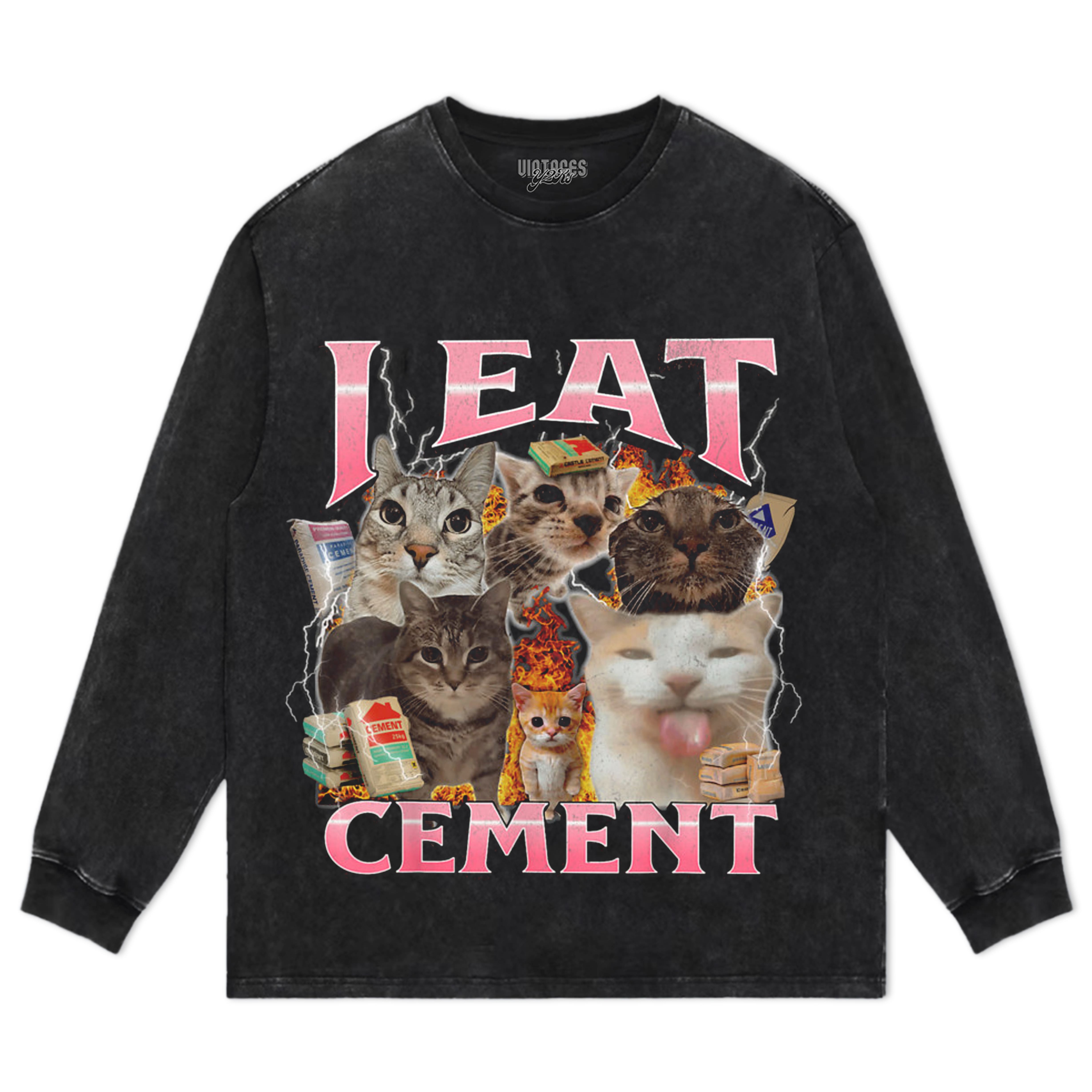 I EAT CEMENT FUNNY CAT MEME TEE & LS & HOODIE