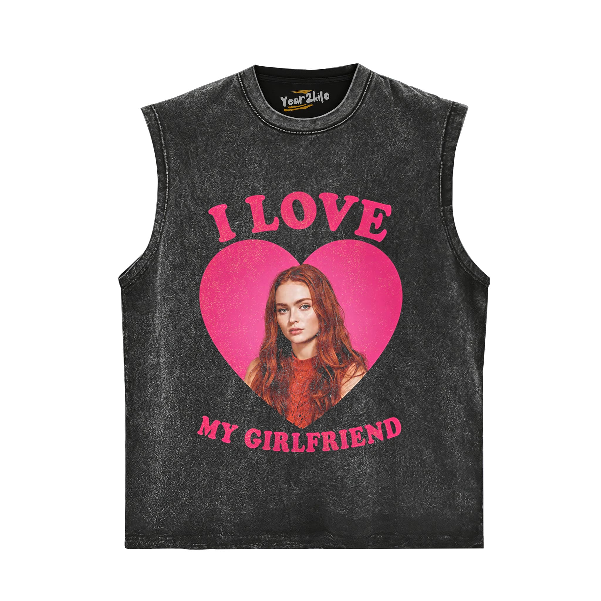 I LOVE MY GIRLFRIEND SADIE SINK TANK TOP & TEE & LONG SLEEVE & LAYERED LS & HOODIE