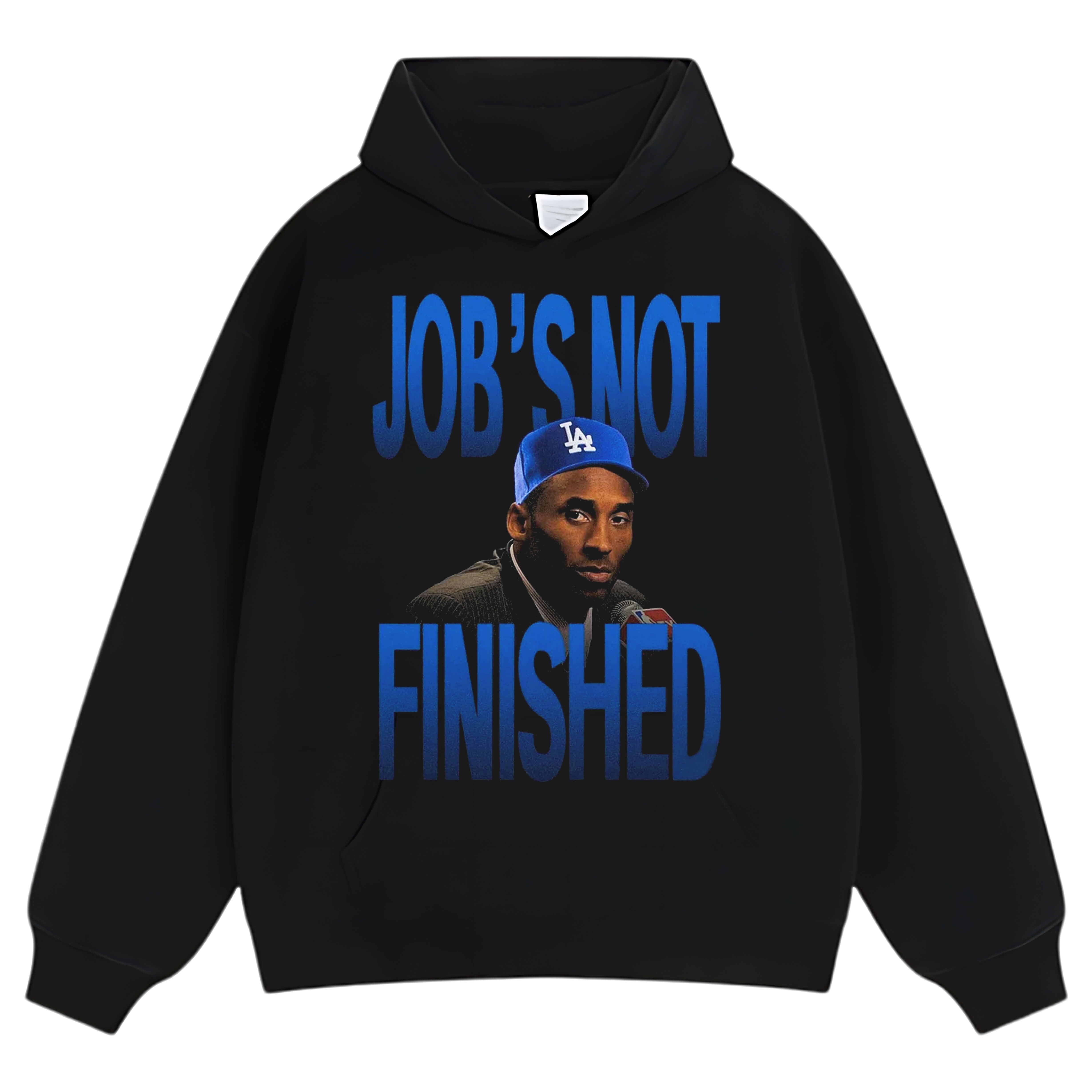KOBE & DODGERS JOB’S NOT FINISHED TEE & LS & HOODIE