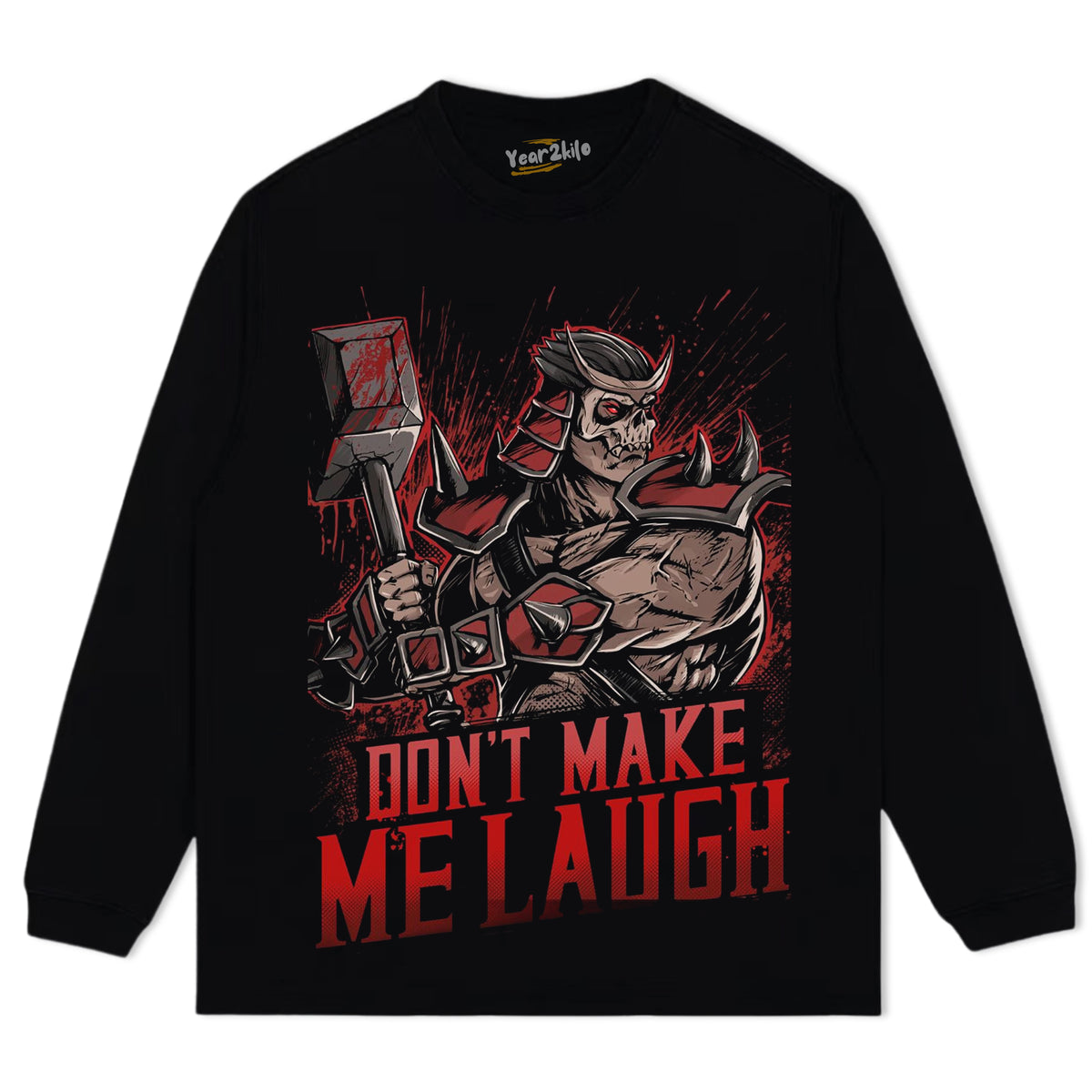 SHAO KAHN - DON'T MAKE ME LAUGH TEE & LS & HOODIE