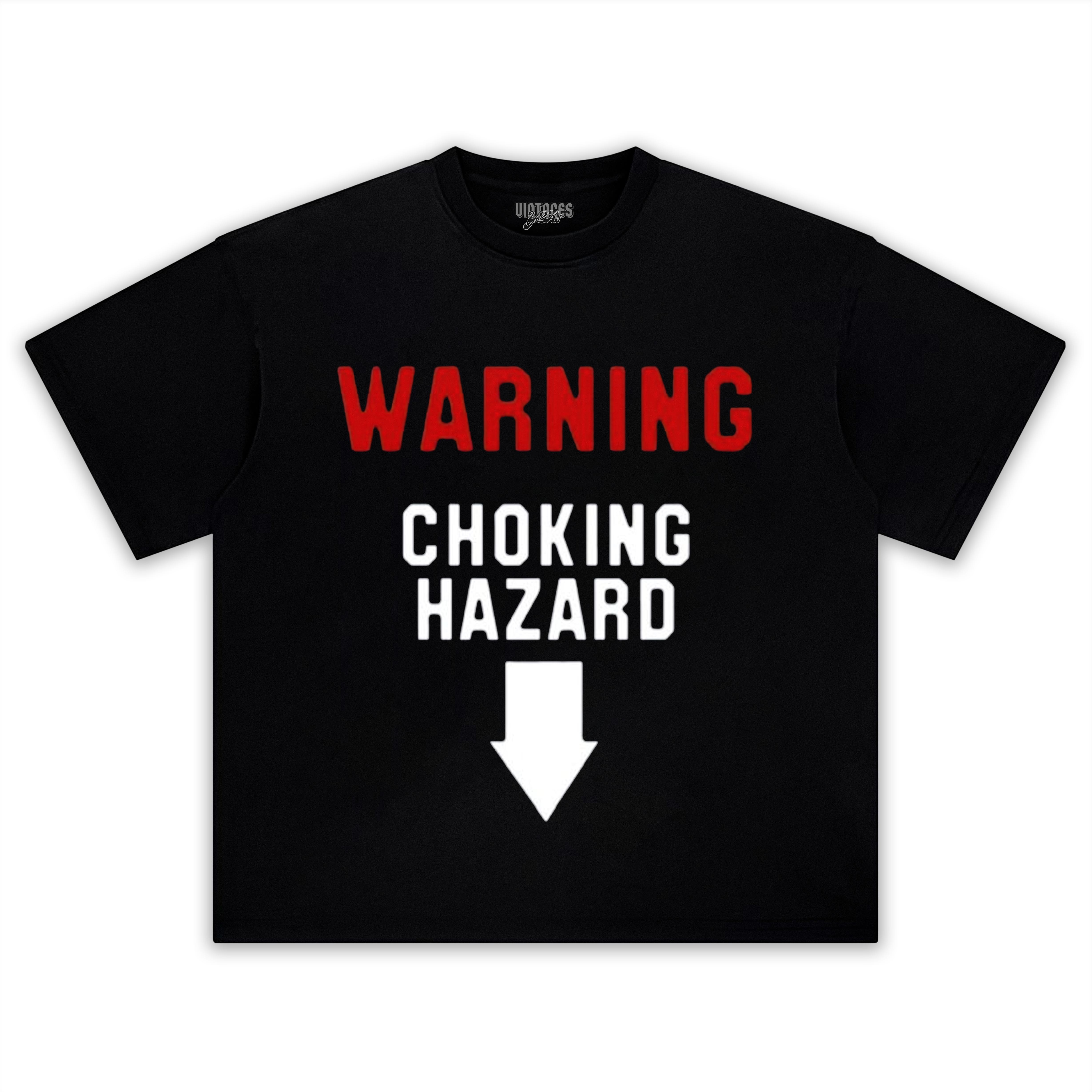 WARNING CHOKING HAZARD TEE & LS & HOODIE