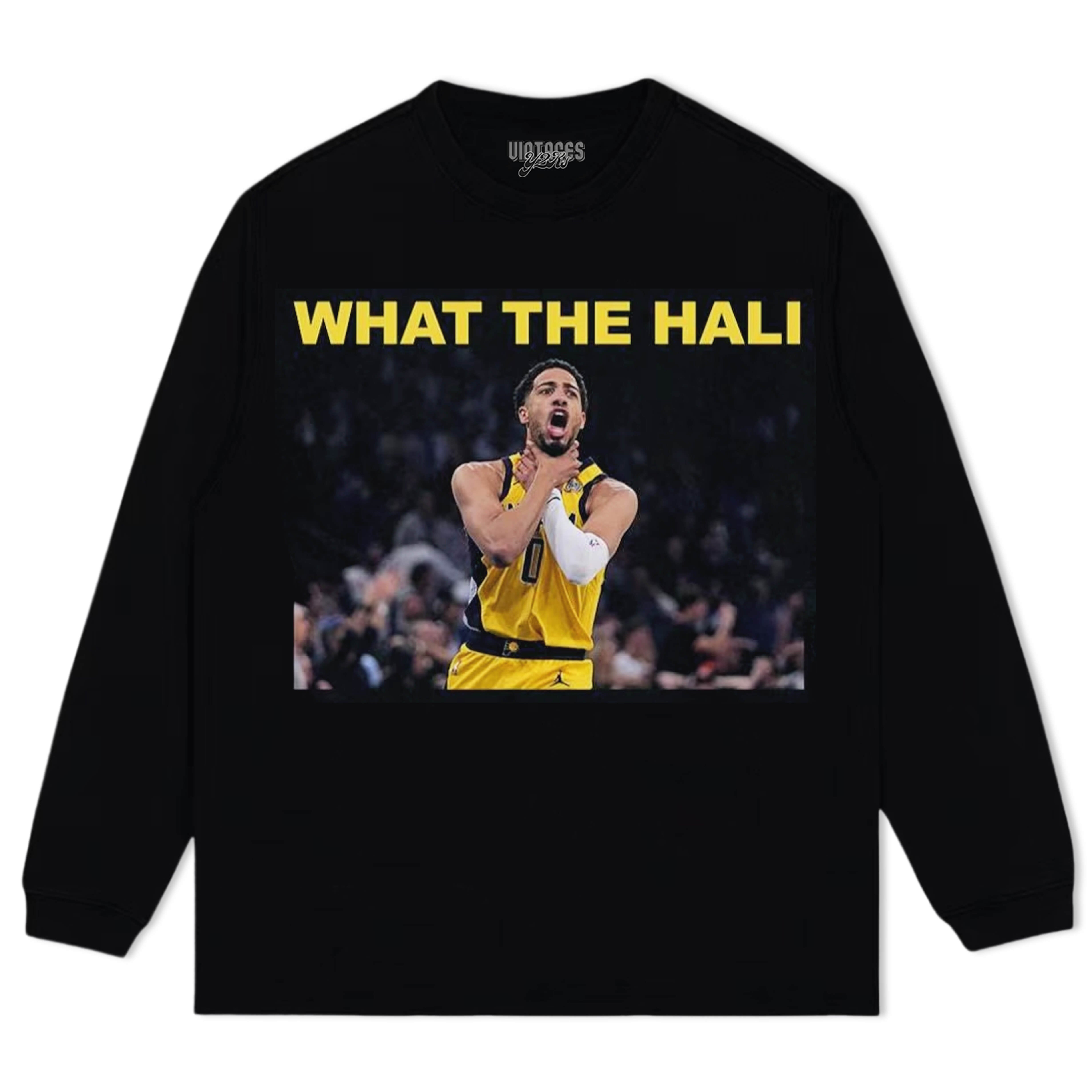 WHAT THE HALI & TYRESE HALIBURTON TEE & LS & HOODIE