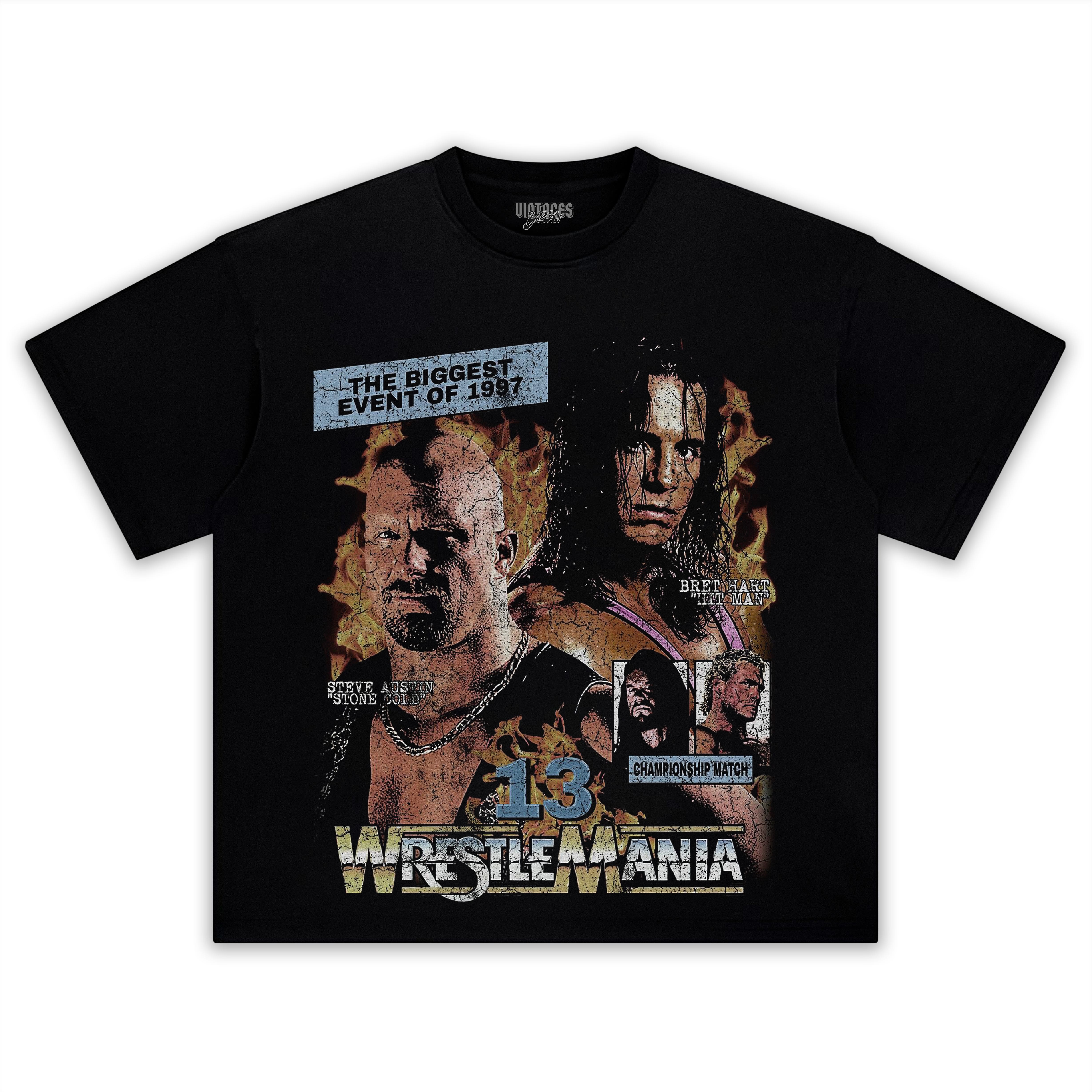 WRESTLEMANIA 13 TEE & LS & HOODIE
