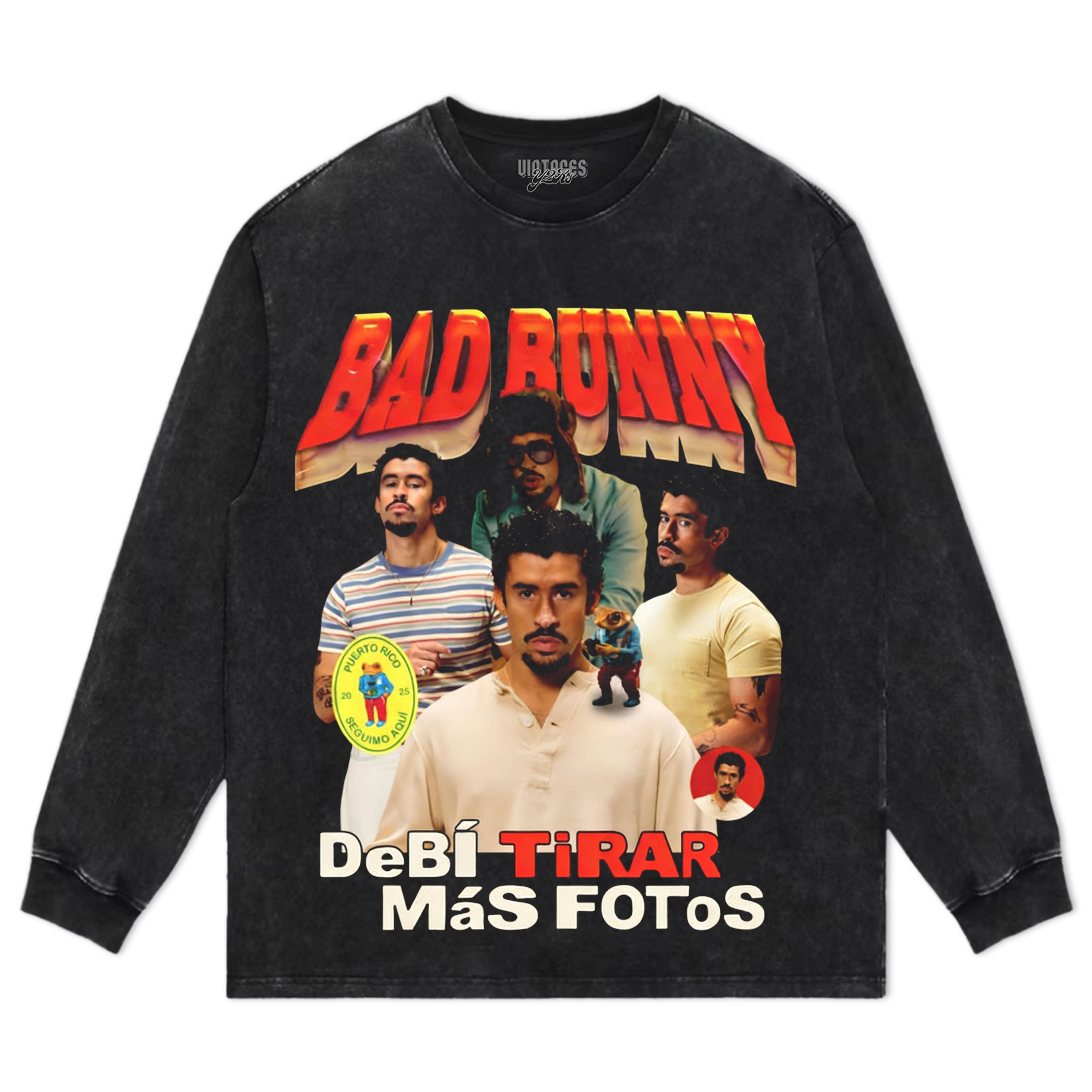 BAD BUNNY - DEBÍ TIRAR MÁS FOTOS TEE & LS & HOODIE