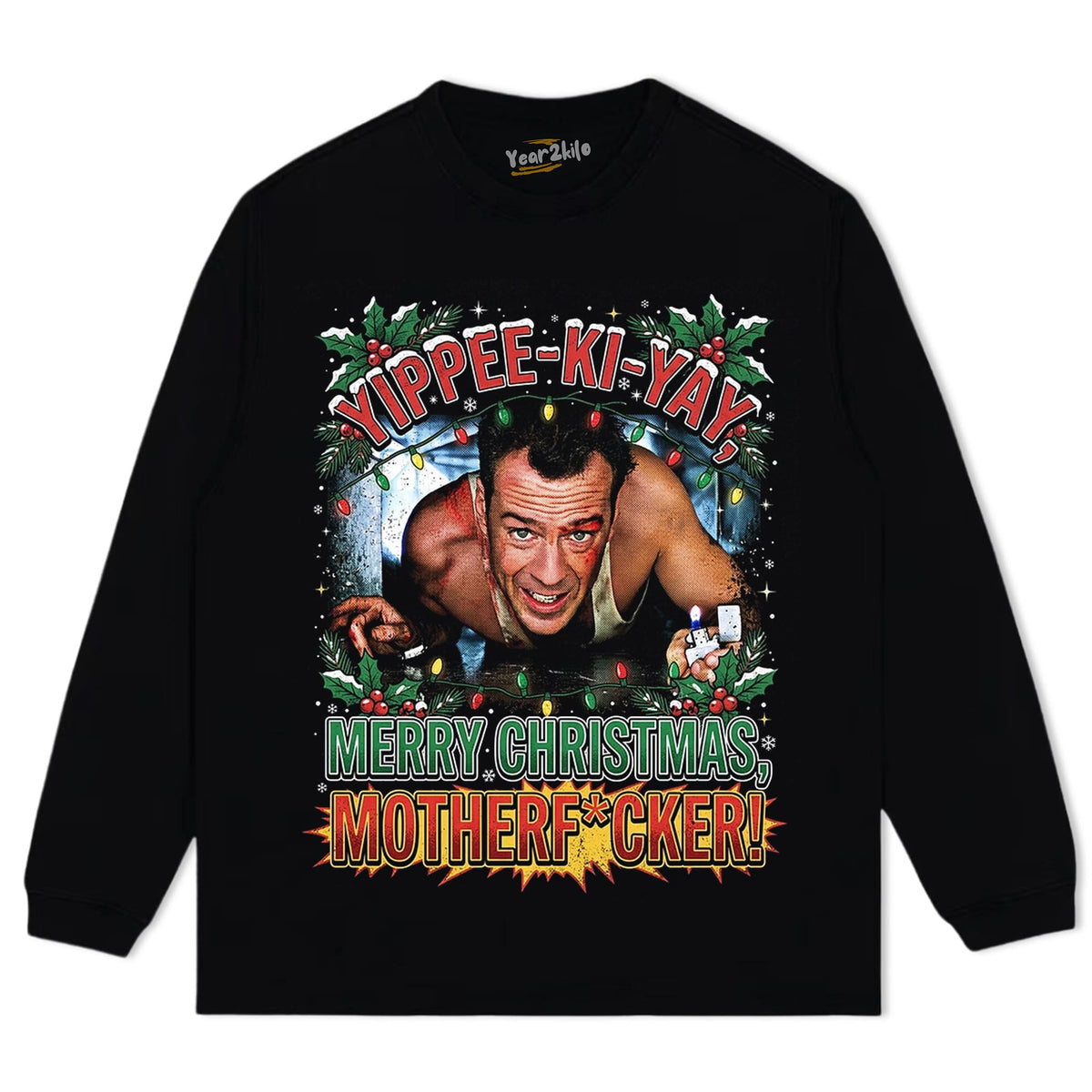 DIE HARD YIPPEE KI YAY CHRISTMA TANK TOP & TEE & LONG SLEEVE & LAYERED LS & HOODIE