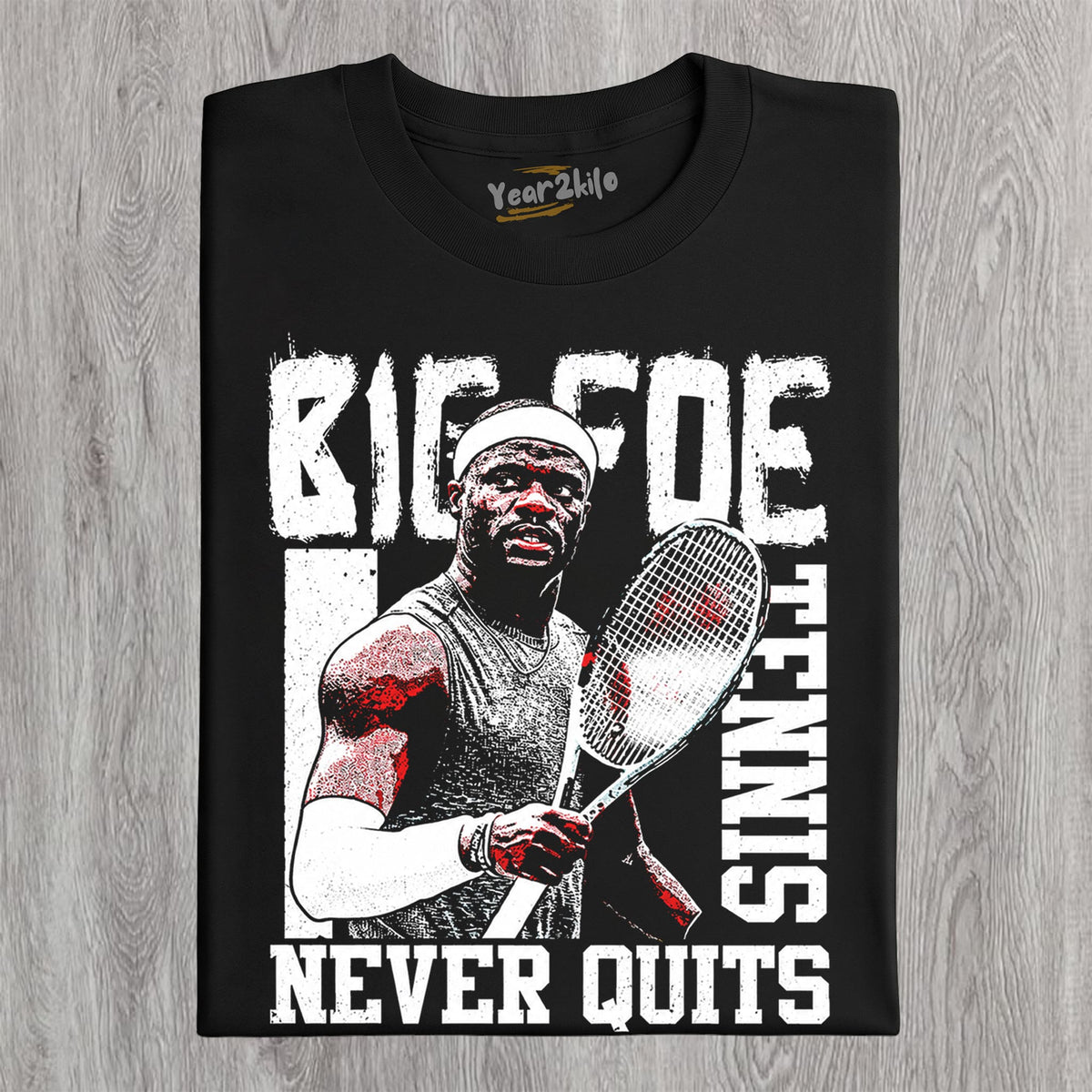 FRANCES TIAFOE - TENNIS NEVER QUITS TANK TOP & TEE & LONG SLEEVE & LAYERED LS & HOODIE