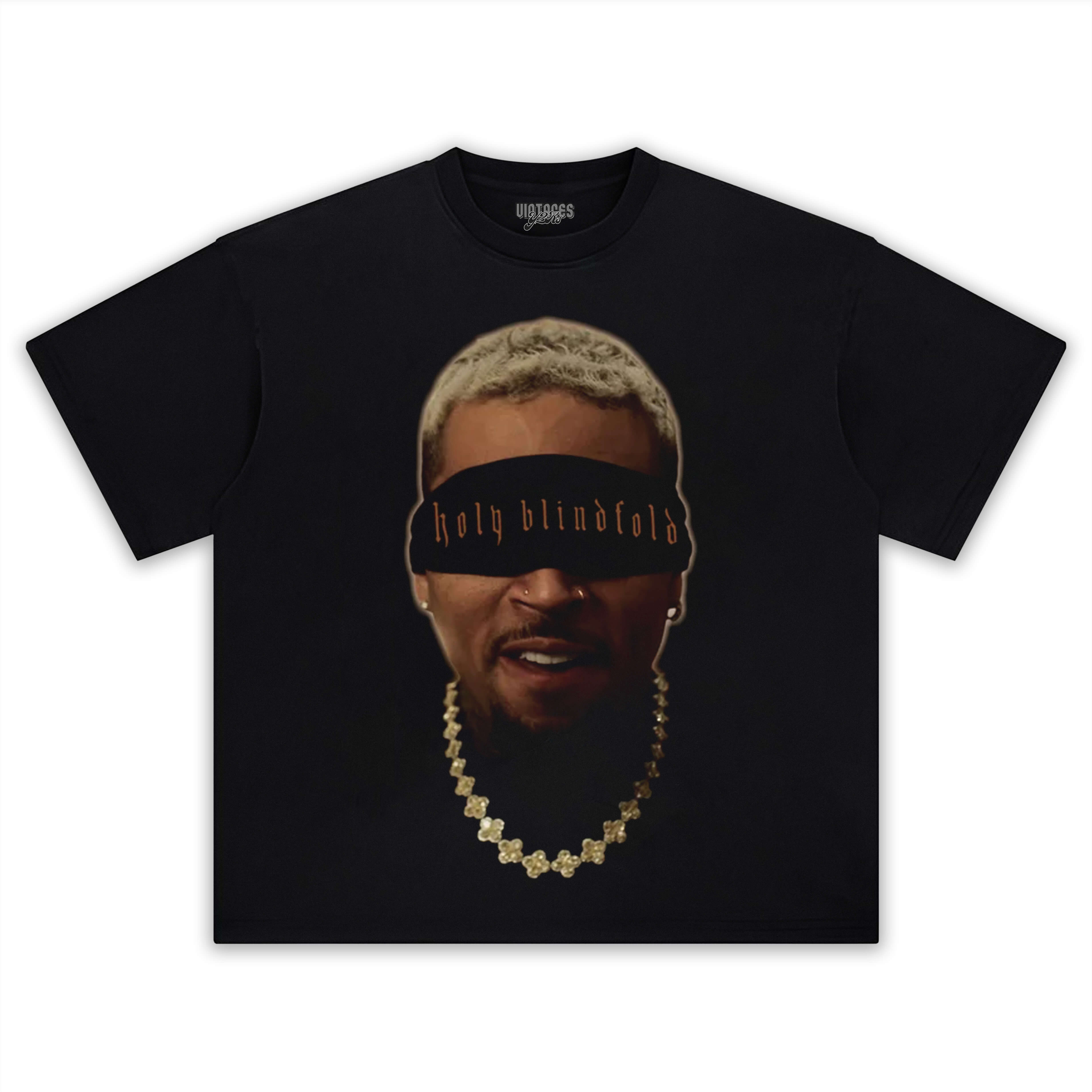 HOLY BLINDFOLD & CHRIS BROWN TEE