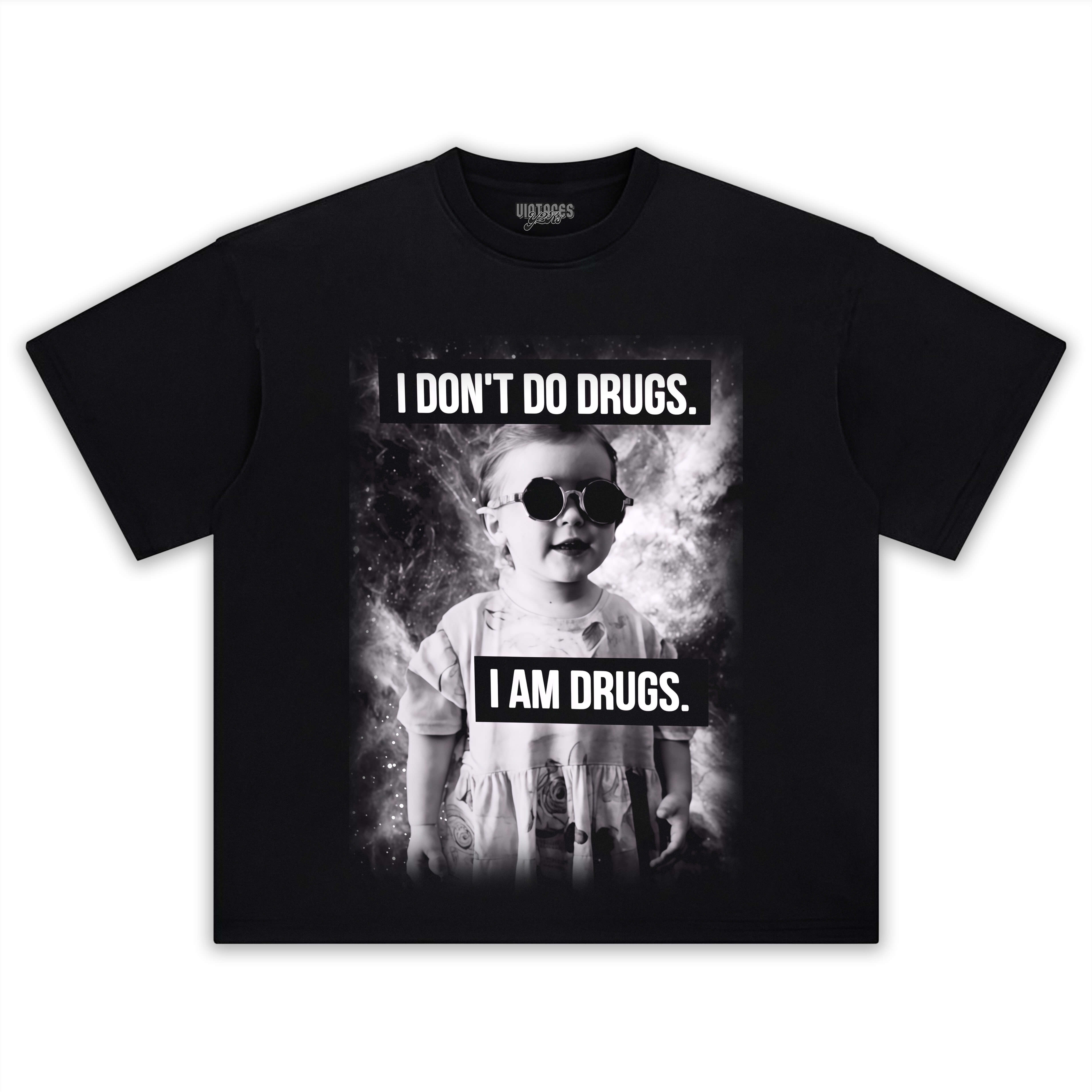 I AM DRUGS TEE