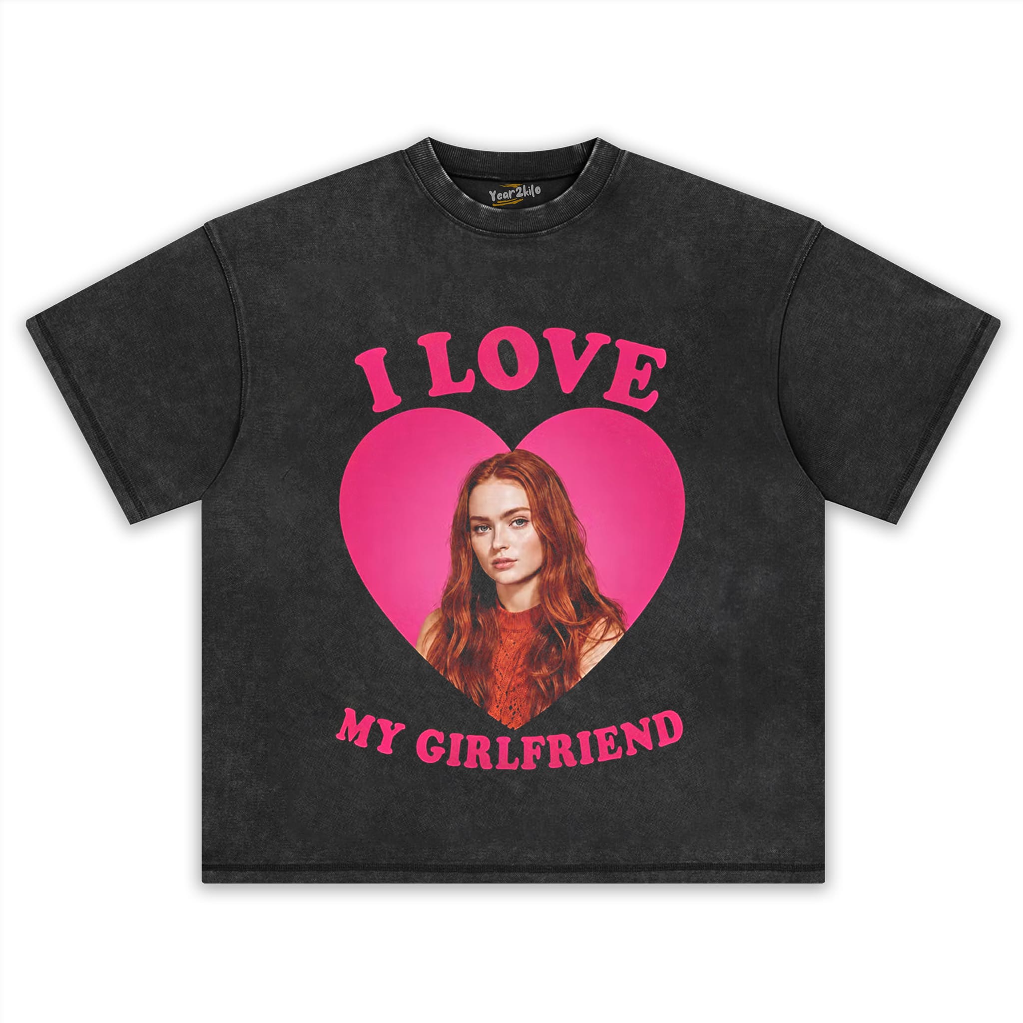 I LOVE MY GIRLFRIEND SADIE SINK TANK TOP & TEE & LONG SLEEVE & LAYERED LS & HOODIE