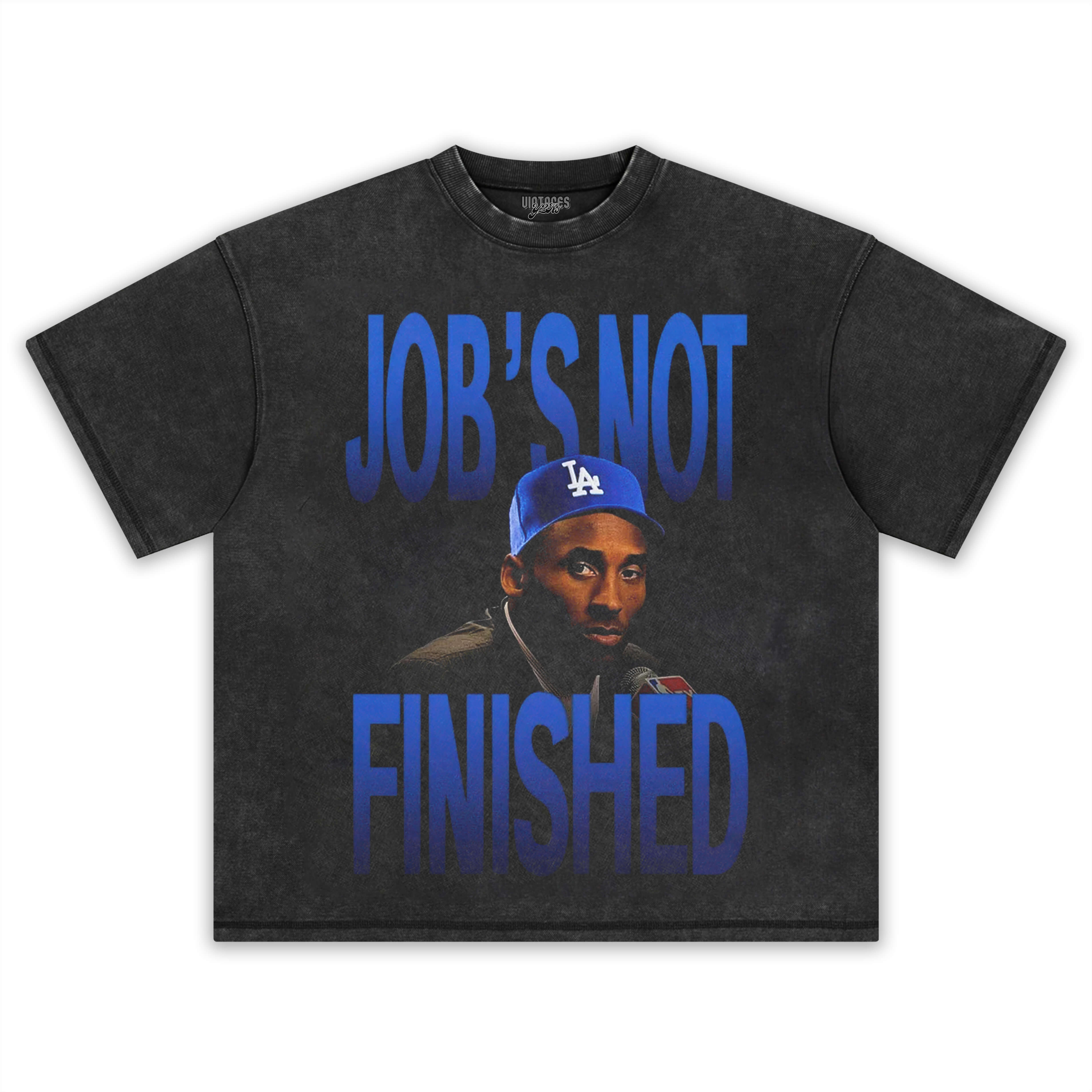 KOBE & DODGERS JOB’S NOT FINISHED TEE & LS & HOODIE