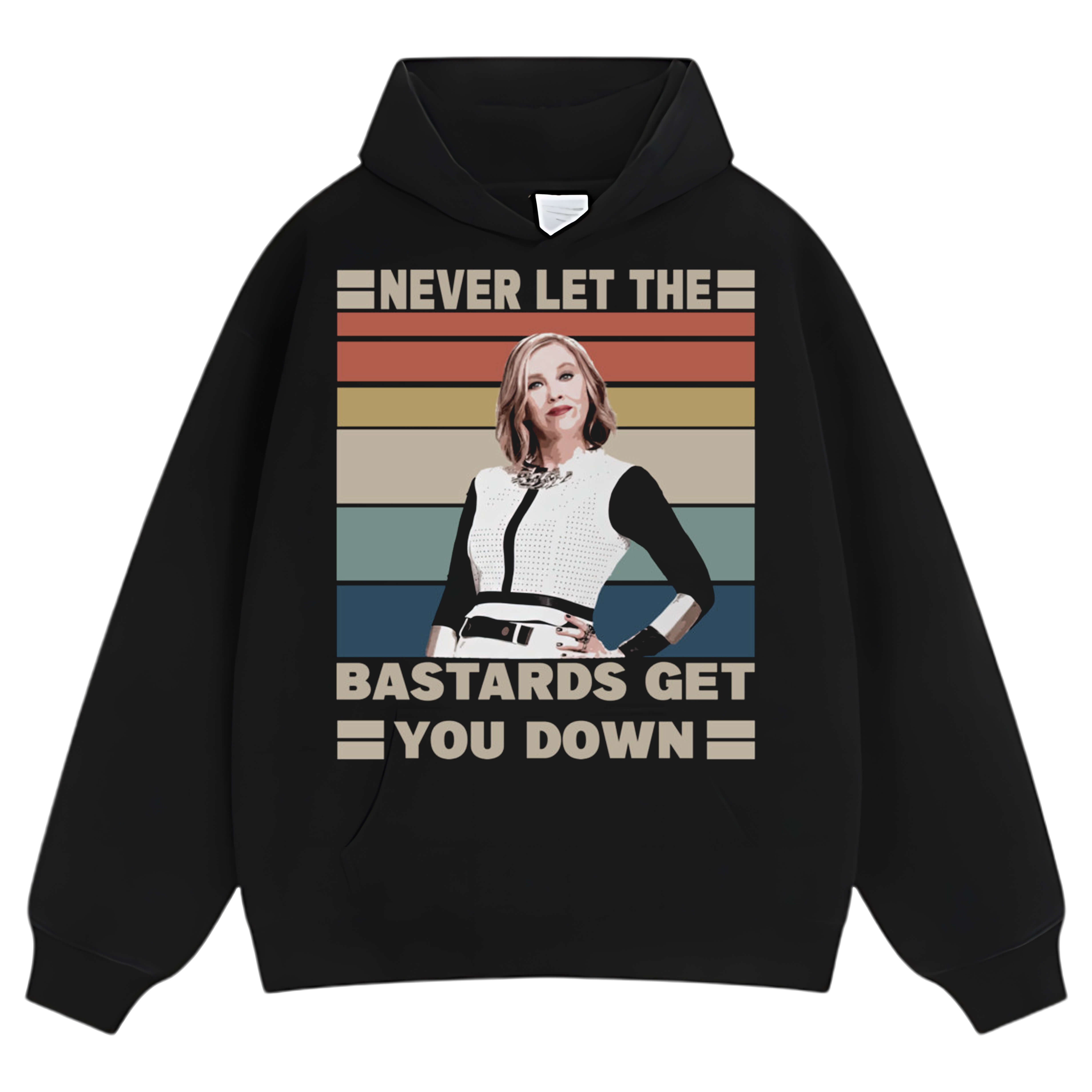 NET LET THE BASTARDS GET YOU DOWN - MOIRA-ROSE TEE & LS & HOODIE