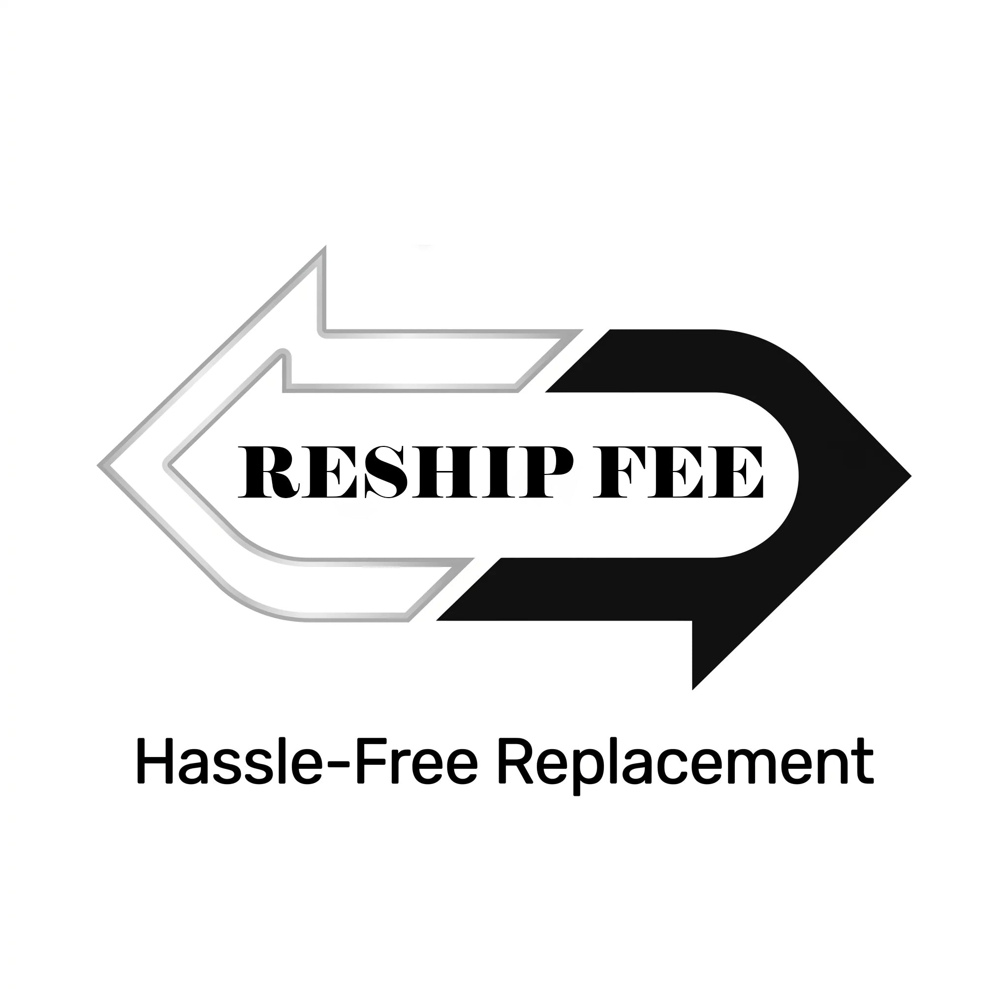 RESHIP FEE
